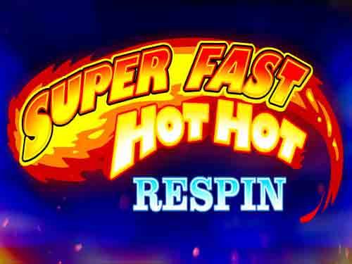 Super Fast Hot Hot Respin videoslot från iSoftBet
